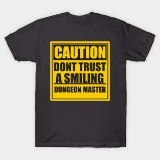 Don't Trust a Smiling DM T-Shirt